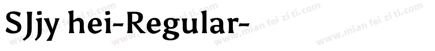 SJjy hei-Regular字体转换